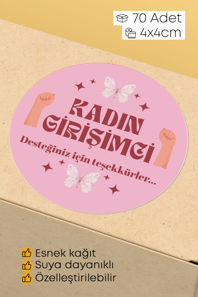 Kadın Girişimci Paketleme Ambalaj Kargo Ürün Etiketi Yapışkanlı Sticker - 4x4cm 70 Adet