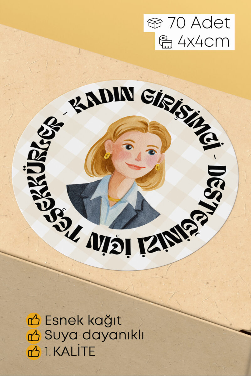 Kadın Girişimci Paketleme Ambalaj Kargo Ürün Etiketi Yapışkanlı Sticker - 4x4cm 70 Adet