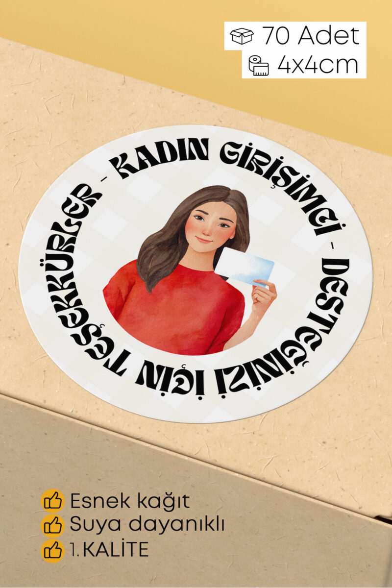 Kadın Girişimci Paketleme Ambalaj Kargo Ürün Etiketi Yapışkanlı Sticker - 4x4cm 70 Adet