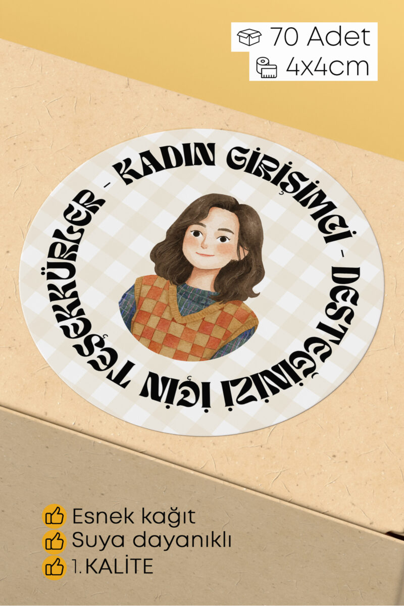Kadın Girişimci Paketleme Ambalaj Kargo Ürün Etiketi Yapışkanlı Sticker - 4x4cm 70 Adet