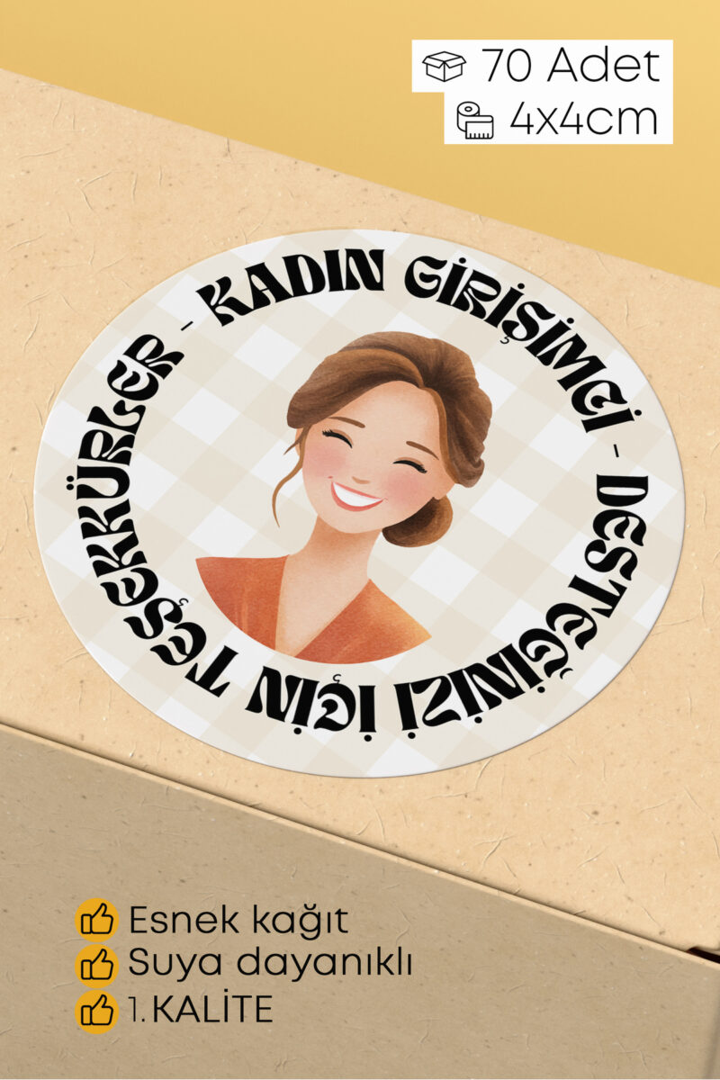 Kadın Girişimci Paketleme Ambalaj Kargo Ürün Etiketi Yapışkanlı Sticker - 4x4cm 70 Adet