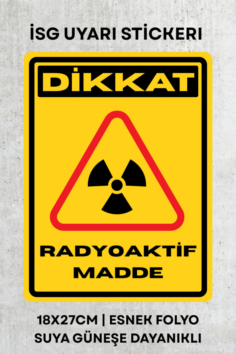Radyoaktif Madde İş Güvenliği Uyarı İkaz Etiketi - Folyo Etiket