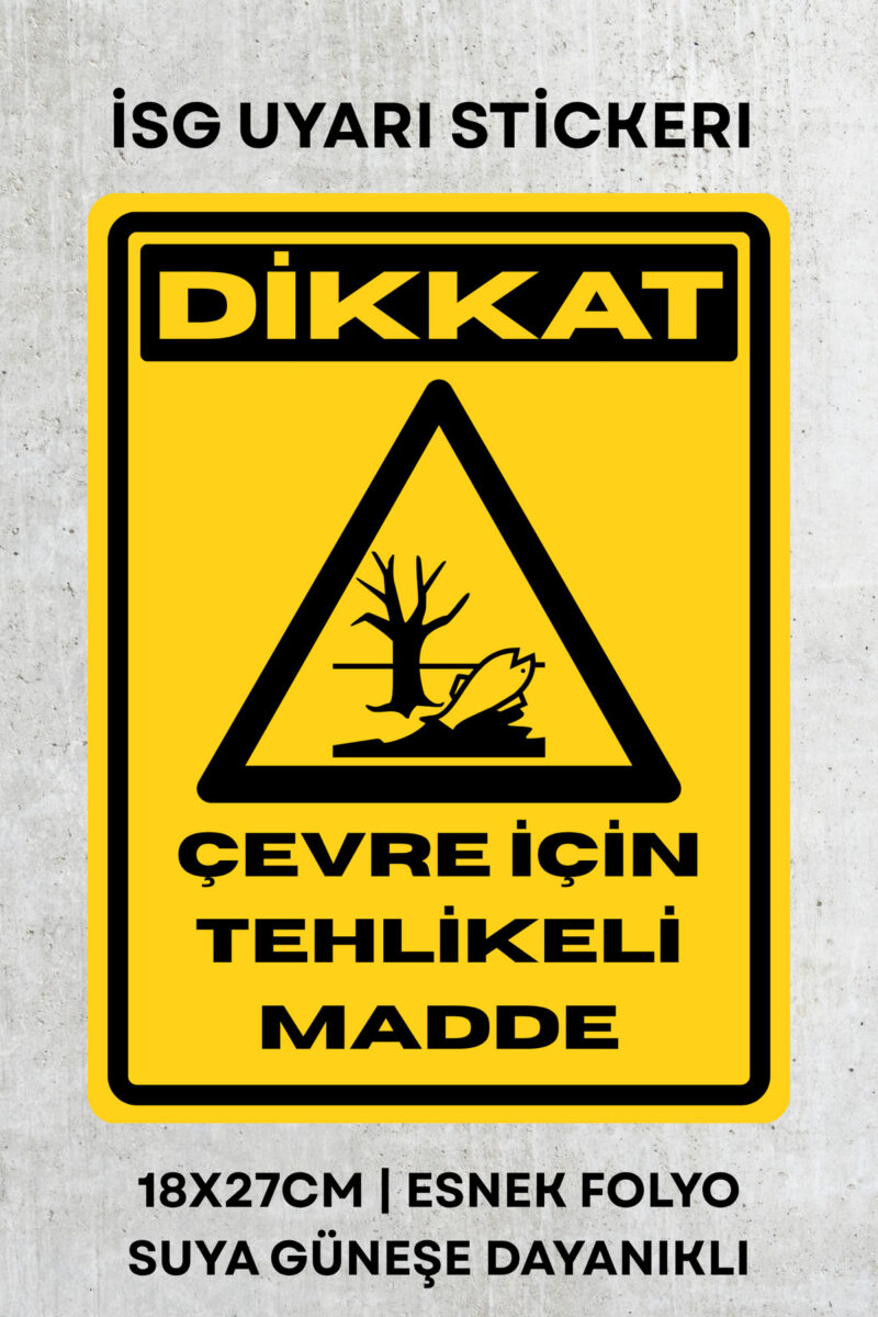 Tehlikeli Madde İş Güvenliği Uyarı İkaz Etiketi - Folyo Etiket