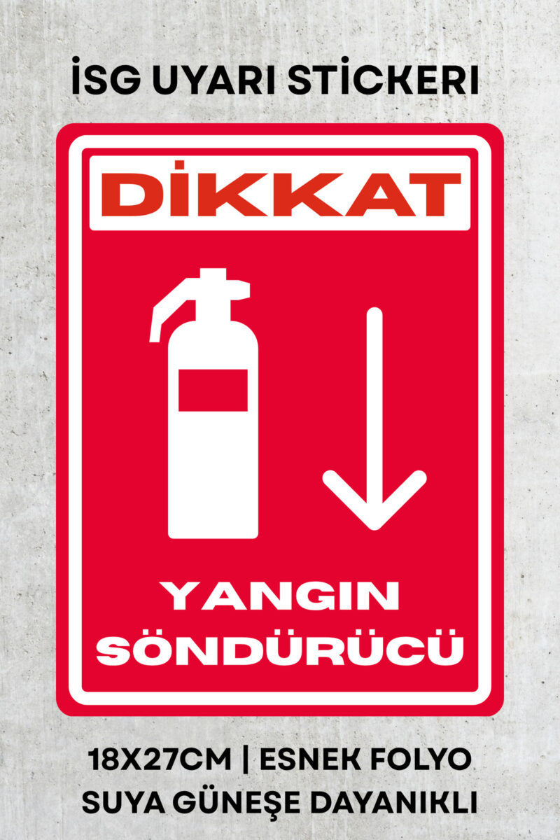 Yangın Söndürücü İş Güvenliği Uyarı İkaz Etiketi - Folyo Etiket