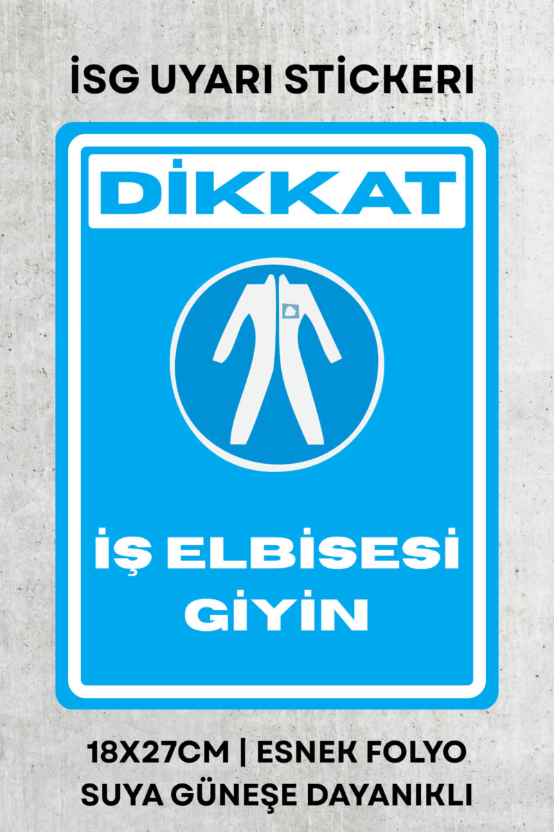 İş Elbisesi Giy İş Güvenliği Uyarı İkaz Etiketi - Folyo Etiket