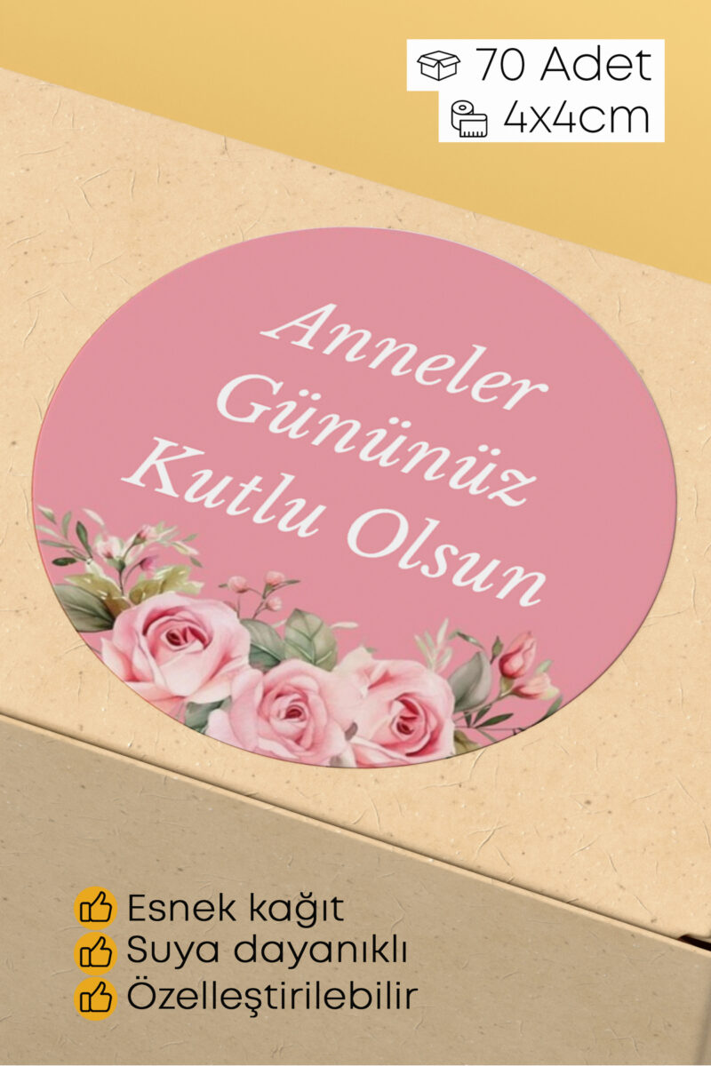 Anneler Gününüz Kutlu Olsun Yazılı Sticker Paketleme Kargo Ambalaj Etiketi - 4x4cm 70 Adet